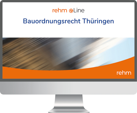 Bauordnungsrecht Thüringen online - Sigrid Jäde, Franz Dirnberger, Karl Bauer, Günter Böhme, Marita Radeisen, Alexander Thom, Lydia Spiekermann, Felix Rauscher