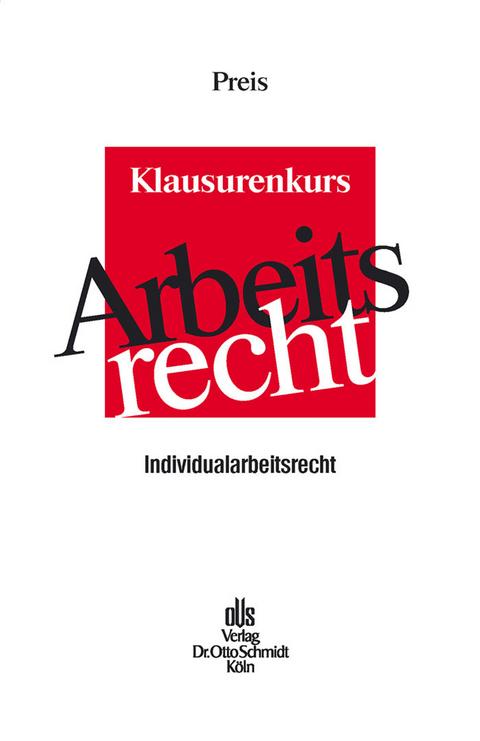 Klausurenkurs Arbeitsrecht -  Ulrich Preis