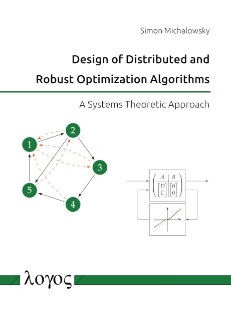 Design of Distributed and Robust Optimization Algorithms - Simon Michalowsky