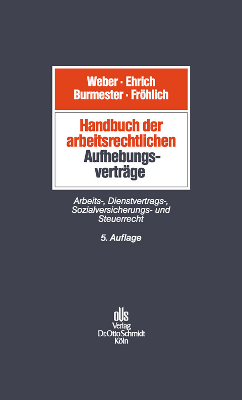 Handbuch der arbeitsrechtlichen Aufhebungsverträge - 