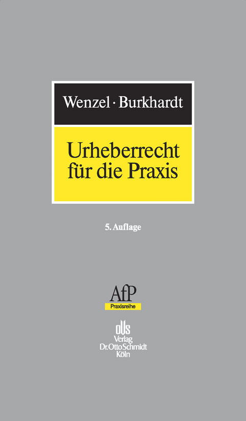 Urheberrecht für die Praxis -  Emanuel H. Burkhardt