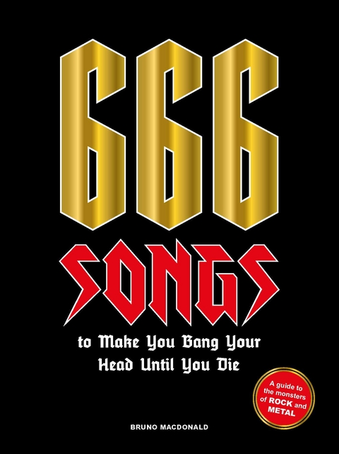 666 Songs to Make You Bang Your Head Until You Die - Bruno MacDonald