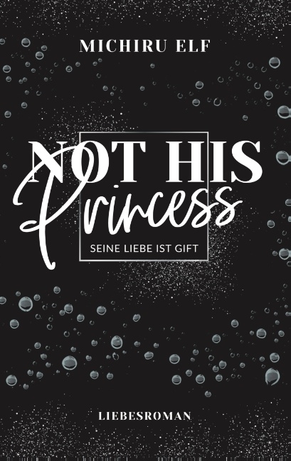 Not His Princess - Michiru Elf