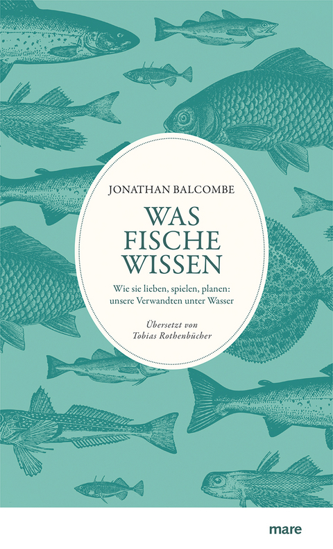 Was Fische wissen - Jonathan Balcombe