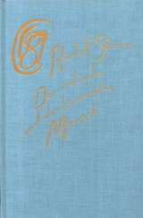 Der irdische und der kosmische Mensch - Rudolf Steiner