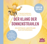 Kids in Balance. Der Klang der Sonnenstrahlen - Daniela Heidtmann, Nadine Mescher