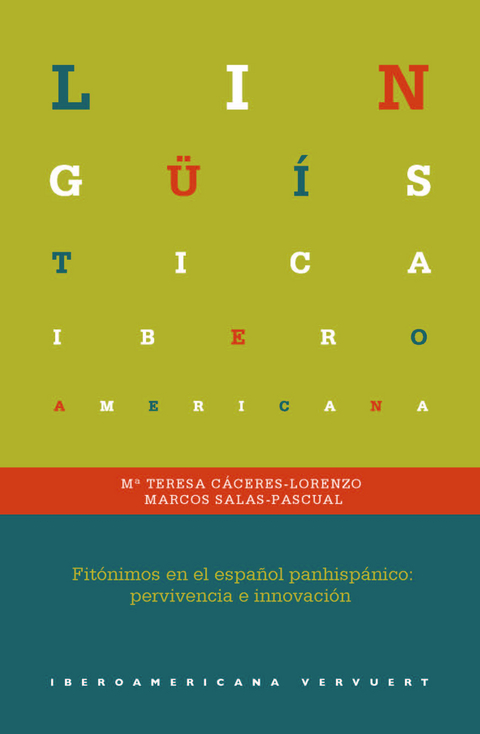 Fitónimos en el español panhispánico : pervivencia e innovación - María Teresa Cáceres Lorenzo, Marcos Salas Pascual