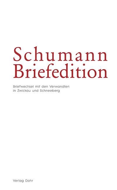 Schumann-Briefedition / Schumann-Briefedition I.1 - 