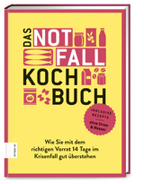 Das Notfallkochbuch - Angelika Ilies