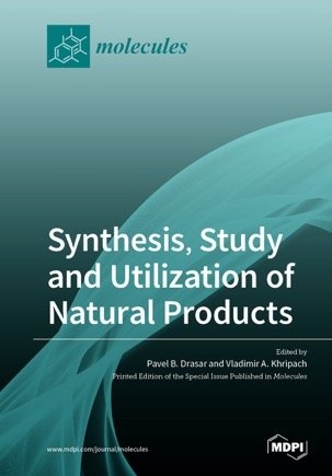 Synthesis, Study and Utilization of Natural Products - 