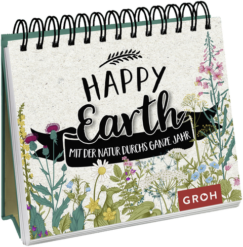 Happy Earth - mit der Natur durchs ganze Jahr -  GROH Verlag