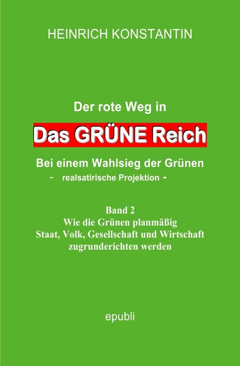 Das GRÜNE Reich - Heinrich Konstantin