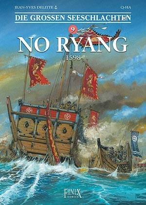 Die Großen Seeschlachten / No-Ryang 1598 - Jean-Yves Delitte,  Q-Ha, Sang Don Lee