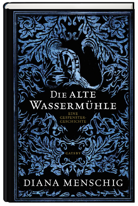 Die alte Wassermühle - Diana Menschig