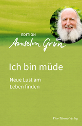 Ich bin müde - Anselm Grün