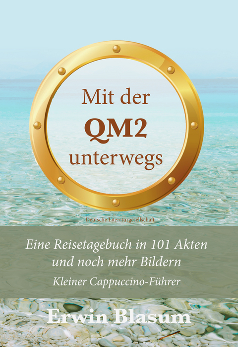 Mit der QM2 unterwegs - Erwin Blasum