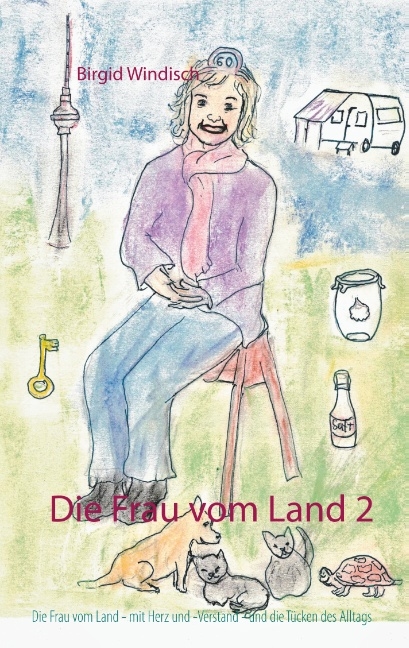 Die Frau vom Land 2 - Birgid Windisch