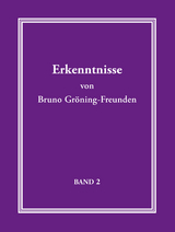 Erkenntnisse von Bruno Gröning-Freunden - Band 2