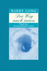 Der Weg nach innen - Barry Long