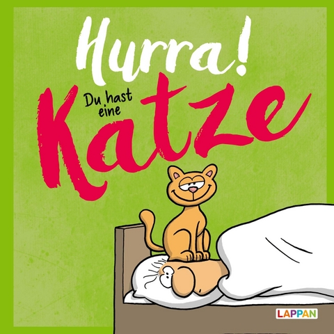 Hurra! Du hast eine Katze: Cartoons und lustige Texte für Katzenfreunde - Michael Kernbach