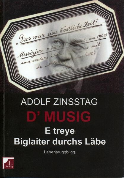 D'Musig E treye Biglaiter durchs Läbe - Adolf Zinsstag