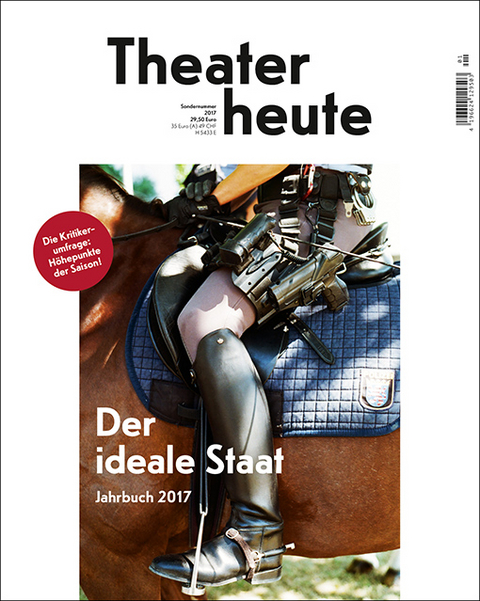 Theater heute - Das Jahrbuch 2017 - 