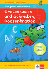 Klett Die kleinen Lerndrachen: Fit für den Schulstart: Mein großer Vorschulblock Erstes Lesen und Schreiben, Konzentration - 