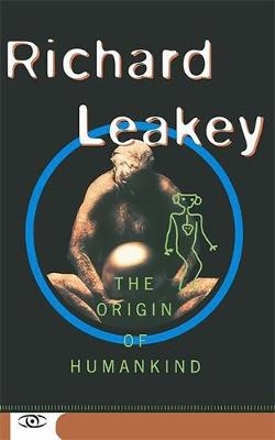 Origin Of Humankind -  Richard Leakey,  Richard E. Leakey