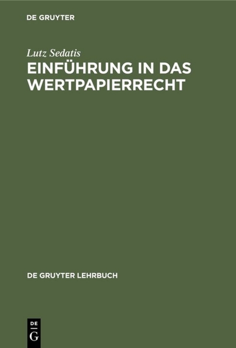 Einführung in das Wertpapierrecht - Lutz Sedatis