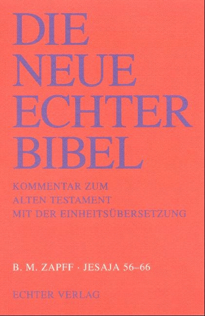 Die Neue Echter-Bibel. Kommentar / Kommentar zum Alten Testament mit Einheitsübersetzung / Jesaja 56-66 - Burkard Zapff