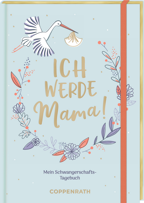 Ich werde Mama! - Bettina Behrendt