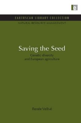 Saving the Seed -  Renee Vellve