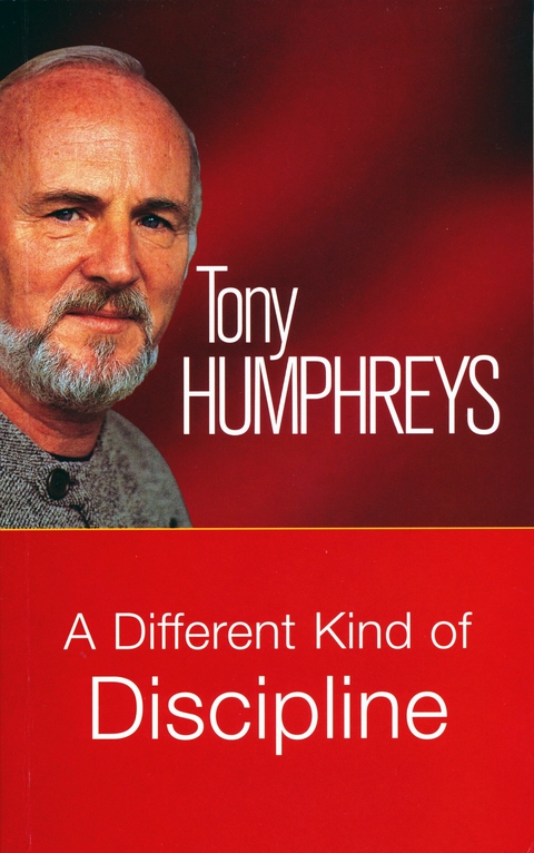 Different Kind of Discipline -  Tony Humphreys