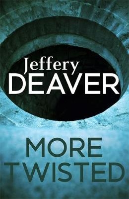 More Twisted -  Jeffery Deaver