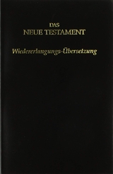 Das neue Testament--Wiedererlangungs-Übersetzung