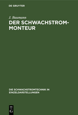 Der Schwachstrom-Monteur - Baumann, J.