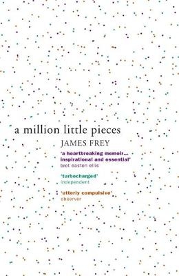 Million Little Pieces -  James Frey