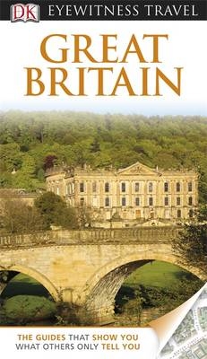 DK Eyewitness Travel Guide: Great Britain -  Michael Leapman