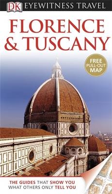 DK Eyewitness Travel Guide: Florence & Tuscany -  Christopher Catling