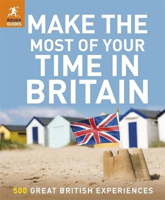 Make the Most of Your Time in Britain -  Rough Guides