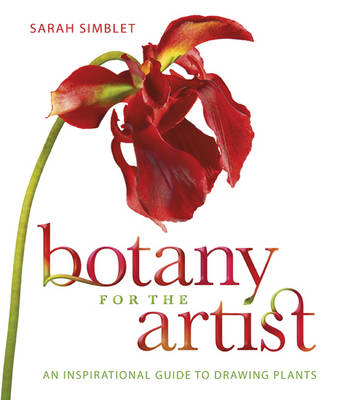 Botany for the Artist -  Sarah Simblet