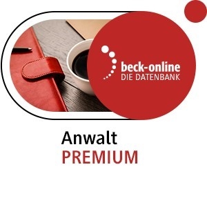 beck-online. Anwalt PREMIUM: Ergänzungsmodul Miet- und WEG-Recht