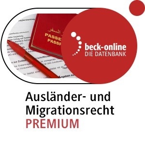 beck-online. Ausländer- und Migrationsrecht PREMIUM