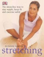 Stretching -  Suzanne Martin,  Stephanie Richards