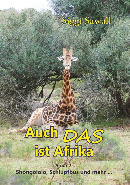 Auch das ist Afrika - Band 2 - Siggi Sawall