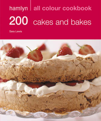 Hamlyn All Colour Cookery: 200 Cakes & Bakes -  Sara Lewis