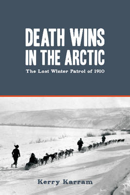 Death Wins in the Arctic -  Kerry Karram