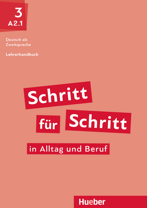 Schritt für Schritt in Alltag und Beruf 3 - Susanne Kalender, Petra Klimaszyk