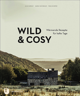 Wild & Cosy - Julia Cawley, Saskia van Deelen, Vera Schäper