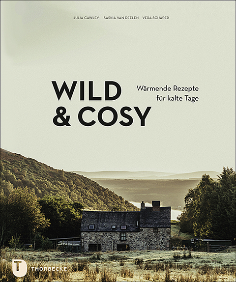 Wild & Cosy - Julia Cawley, Saskia van Deelen, Vera Schäper